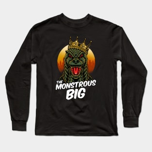 the monstrous big Long Sleeve T-Shirt